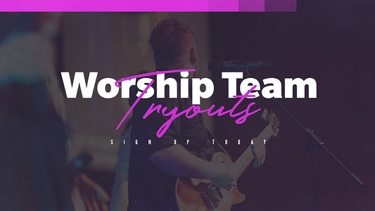 Worship Team Tryouts