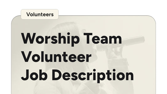 Worship Team Volunteer Job Description