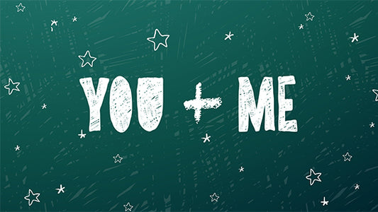 You + Me