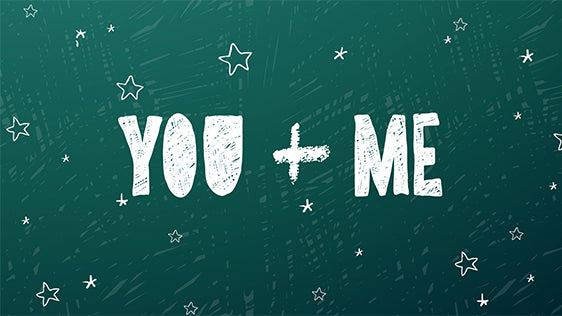 You + Me