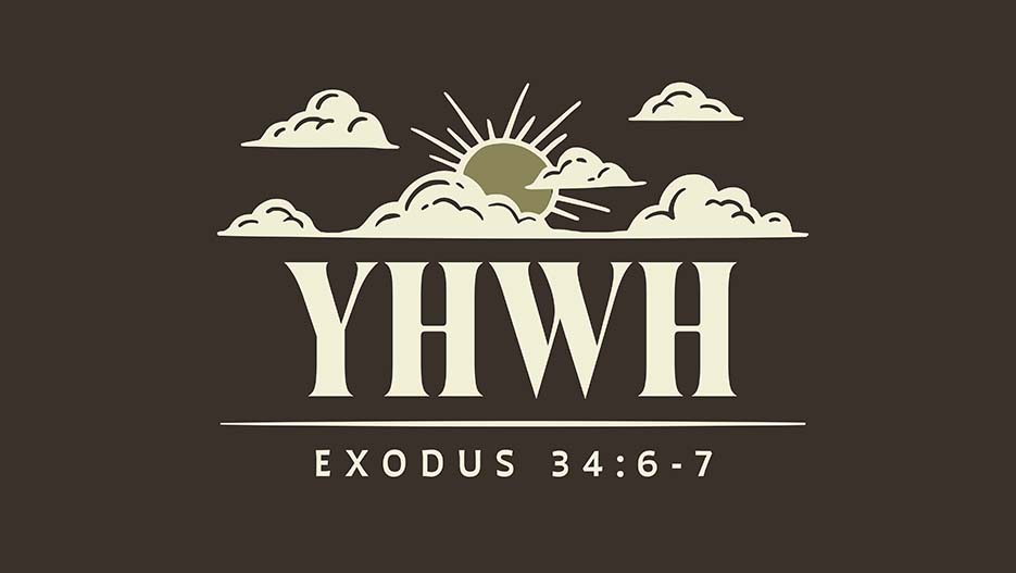 YHWH-Exodus 34:6-7