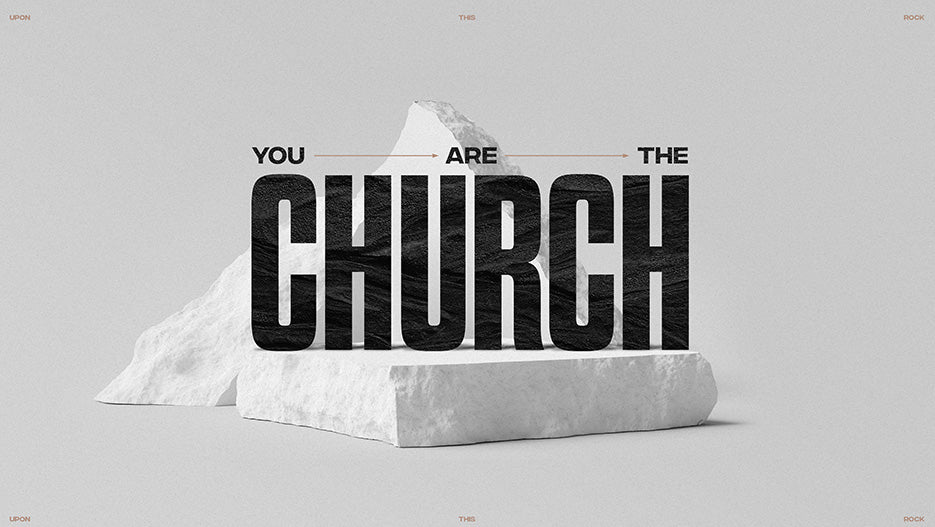 You Are the Church