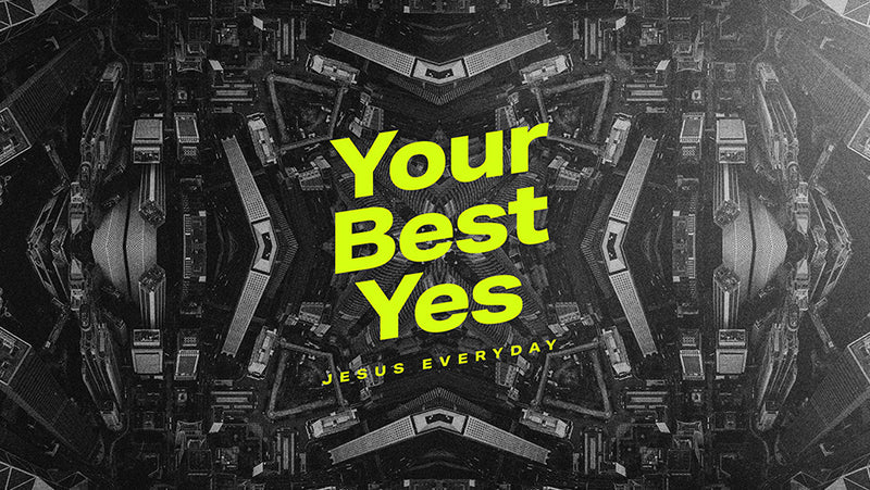 Your Best Yes