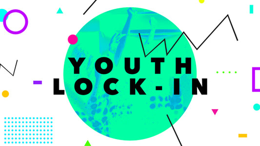Youth Lock-In