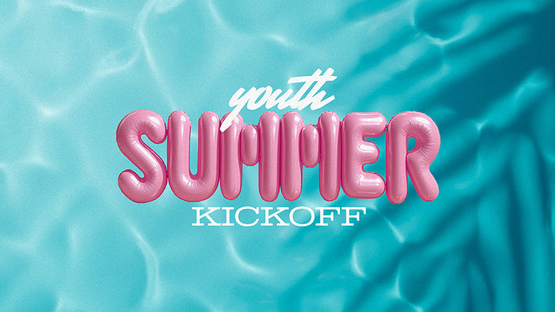 Youth Summer Kickoff