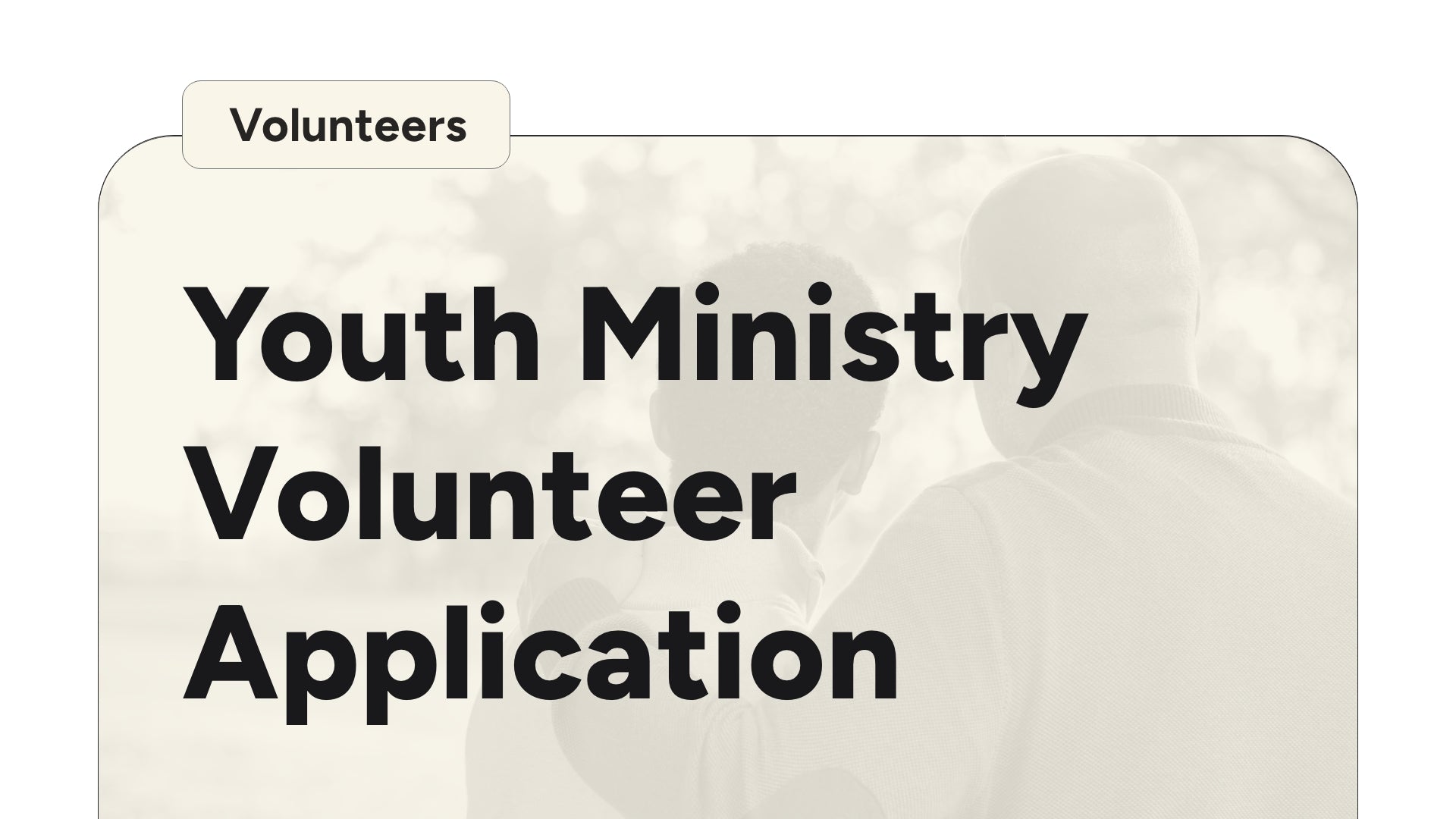 Youth Ministry Volunteer Application – Ministry Pass