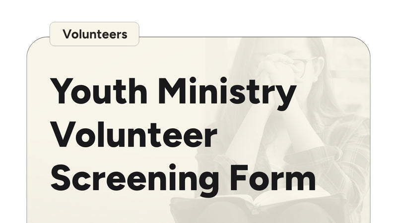 Youth Ministry Volunteer Screening Form