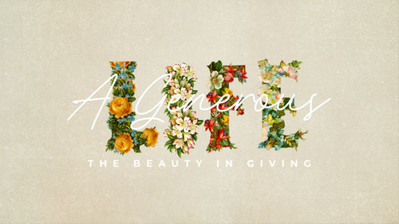 A Generous Life