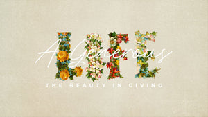 A Generous Life