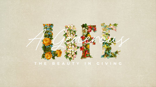 A Generous Life