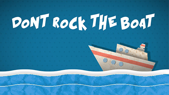 Don’t Rock The Boat (Children's Series)
