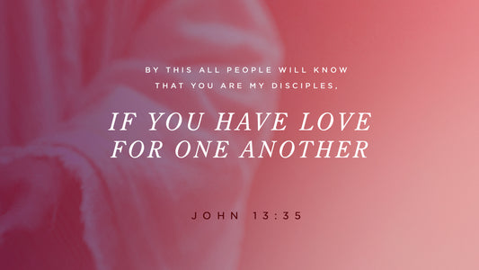Love For One Another