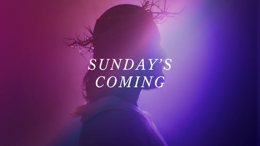 Sunday's Coming