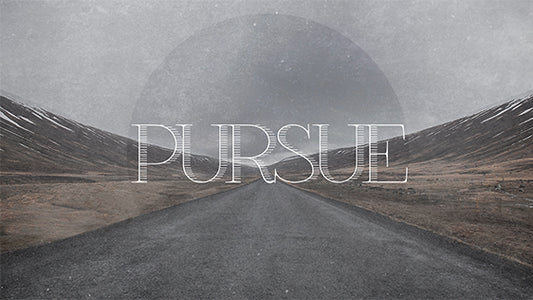 Pursue